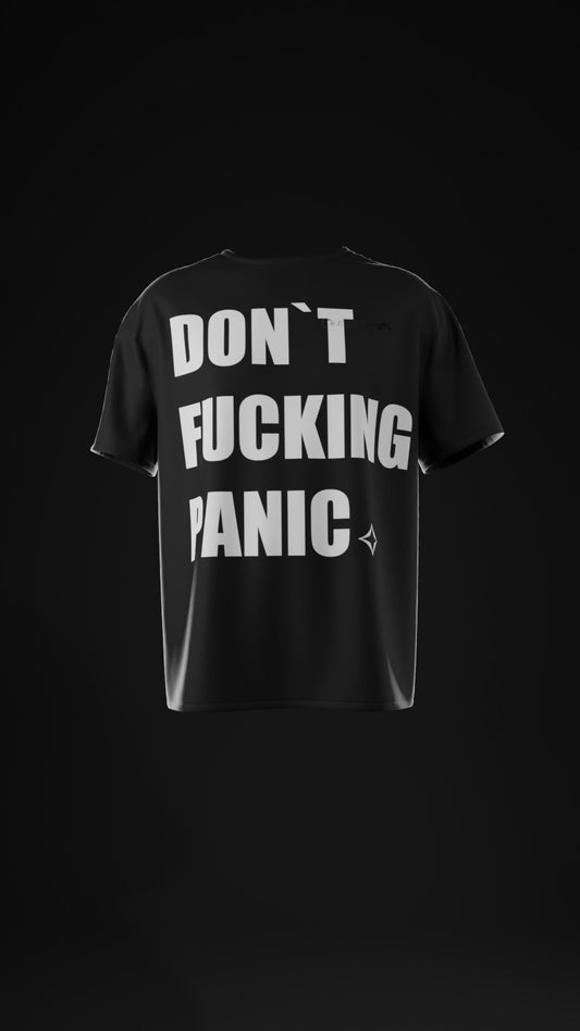 DON`T F*CKING PANIC BLACK TEE